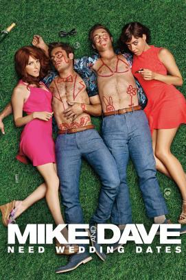 Mike and Dave Need Wedding Dates