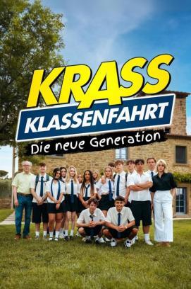 Krass Klassenfahrt - Die neue Generation - Staffel 1