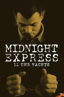 12 Uhr nachts - Midnight Express
