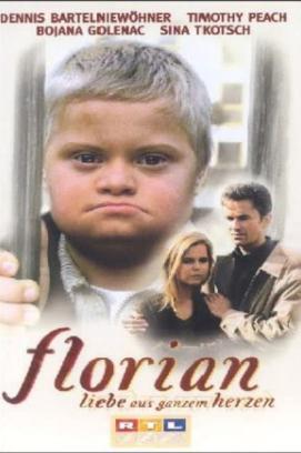 Florian - Liebe aus ganzem Herzen