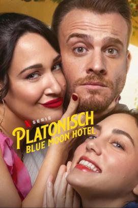 Platonisch: Blue Moon Hotel - Staffel 1